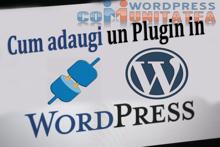 Cum Adaugi un Plugin in Wordpress - Comunitatea Wordpress