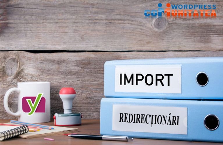 Import redirecționări folosind Wordpress Yoast SEO Premium