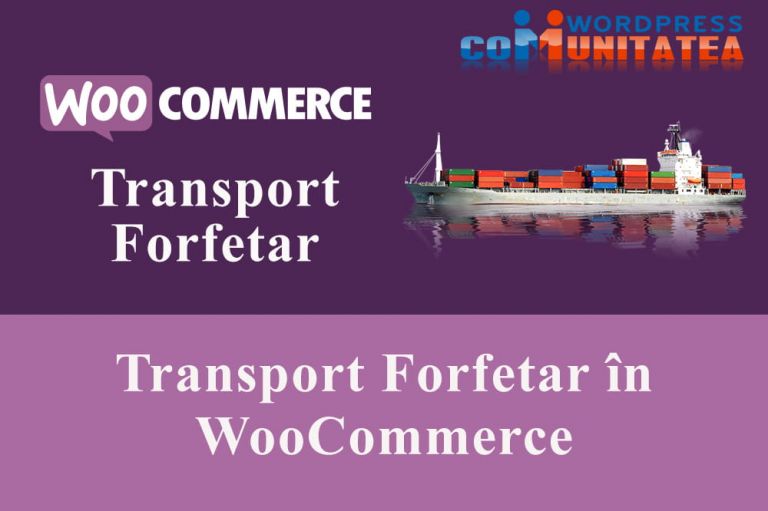 Transport Forfetar în WooCommerce