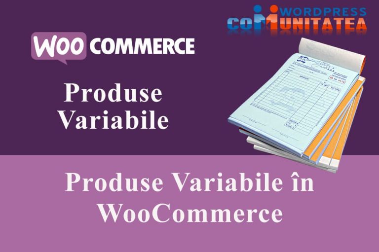 Produse Variabile în WooCommerce