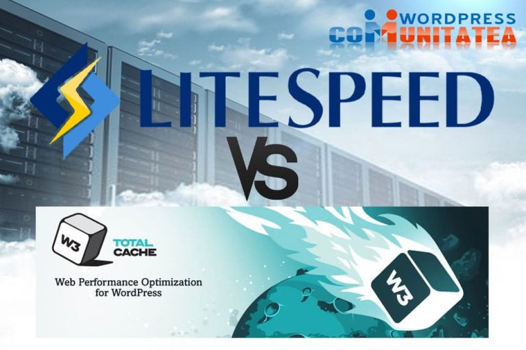 LiteSpeed Cache vs W3 Total Cache – Comparație