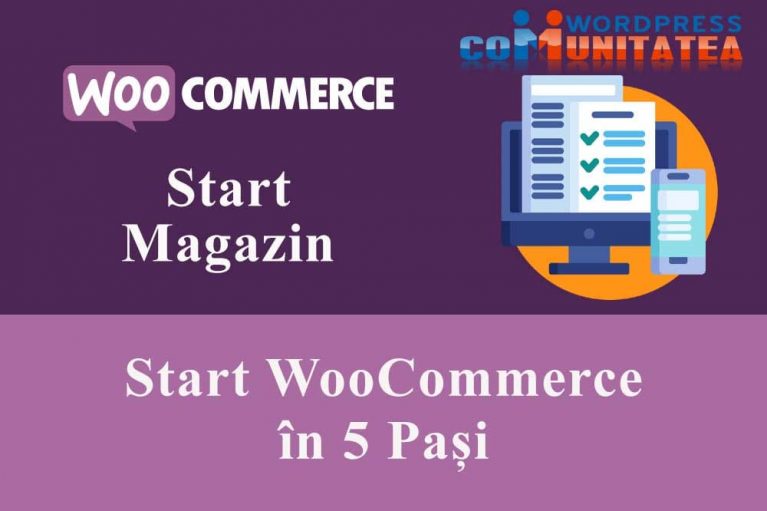 Start WooCommerce în 5 Pași
