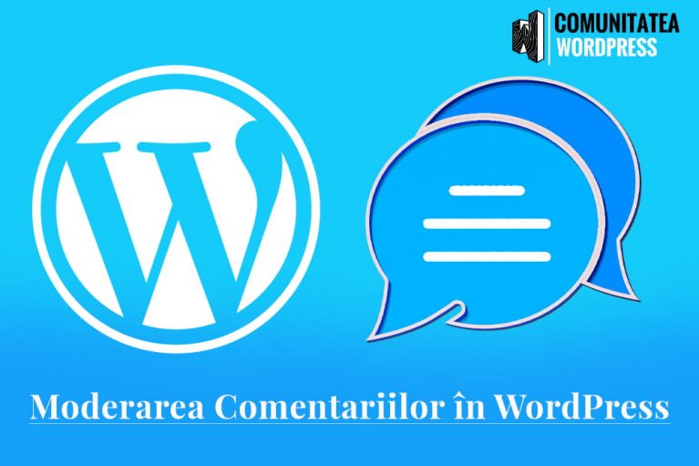 Moderarea Comentariilor în WordPress - Ghid pentru începători