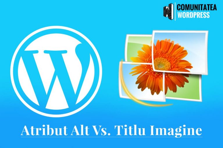 Textul Alternativ și Titlul Imaginii în WordPress - Care este diferența?