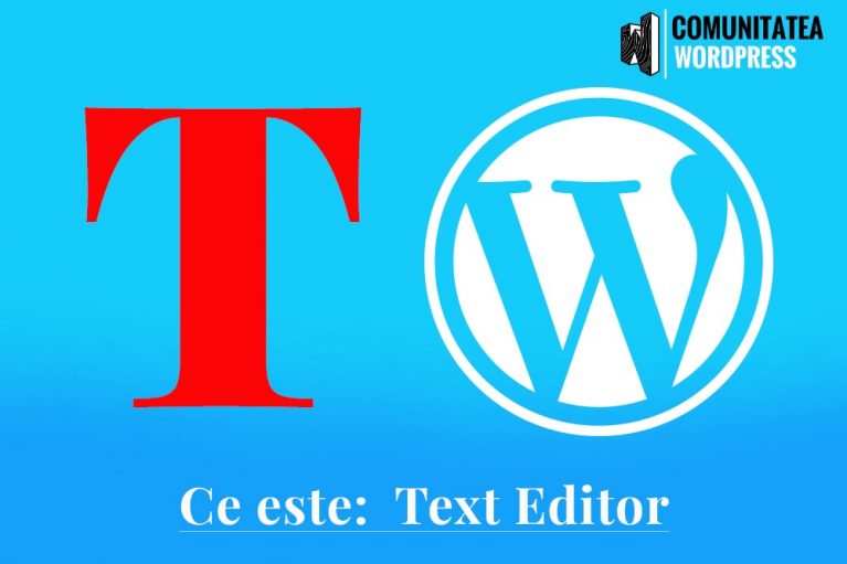 Ce este: Text Editor - Editor de Text