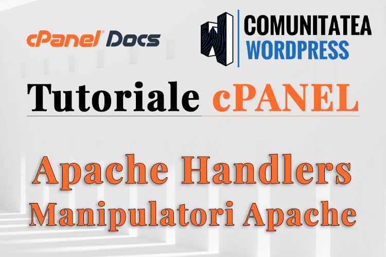 Apache handlers - Cum se configurează în cPanel