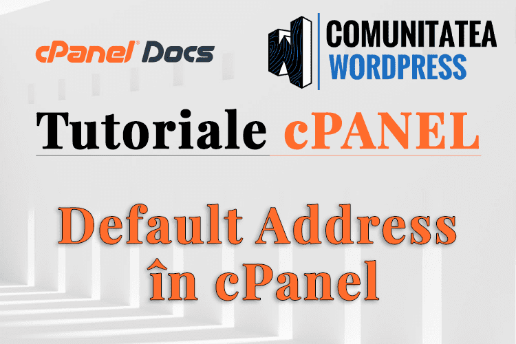 Cum să gestionați o Adresă implicită în interfața cPanel