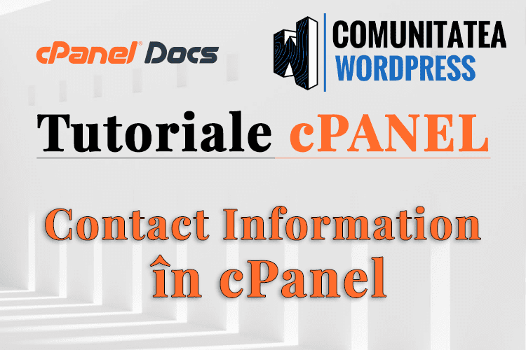 Informații de contact - Cum se actualizează în interfața cPanel