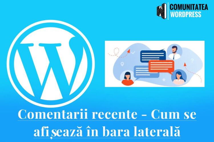 Comentarii recente - Cum se afișează în bara laterală WordPress