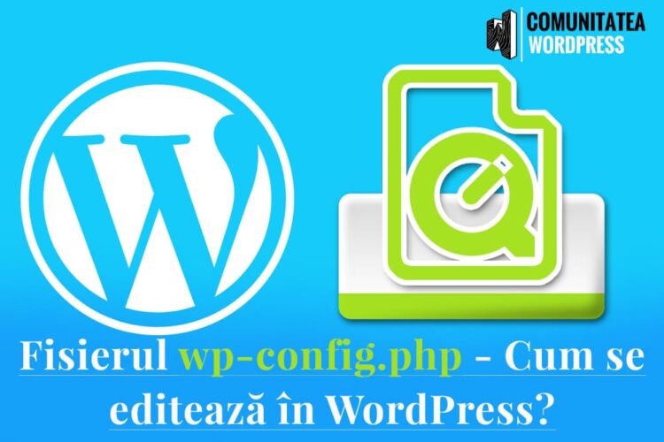 Fișierul wp-config.php - Cum se editează în WordPress