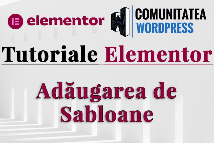 Adăugarea de șabloane în Elementor