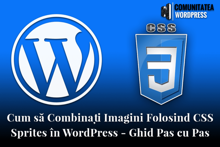Cum să Combinați Imagini Folosind CSS Sprites în WordPress - Ghid Pas cu Pas