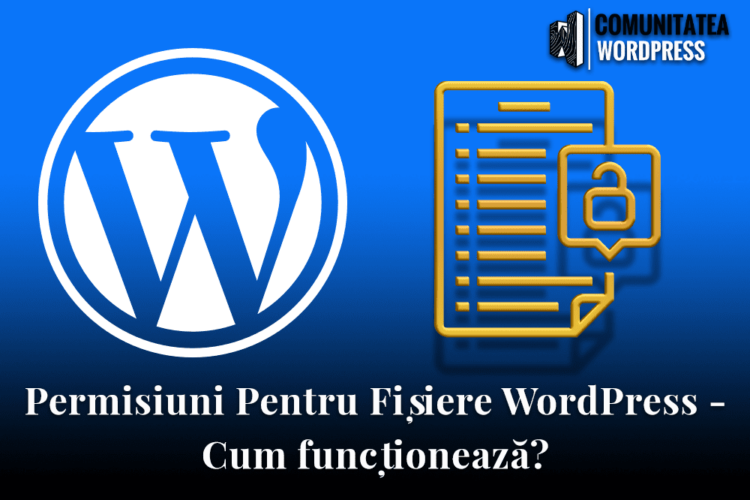 Permisiuni Pentru Fișiere WordPress - Cum Funcționează?