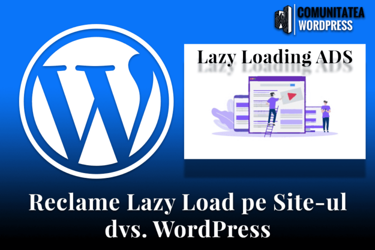 Reclame Lazy Load pe Site-ul dvs. WordPress