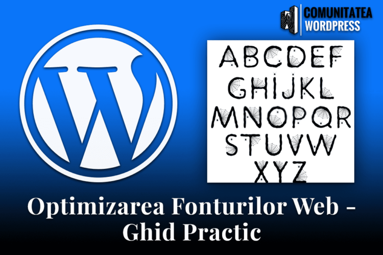 Optimizarea Fonturilor Web - Ghid Practic pentru Începători