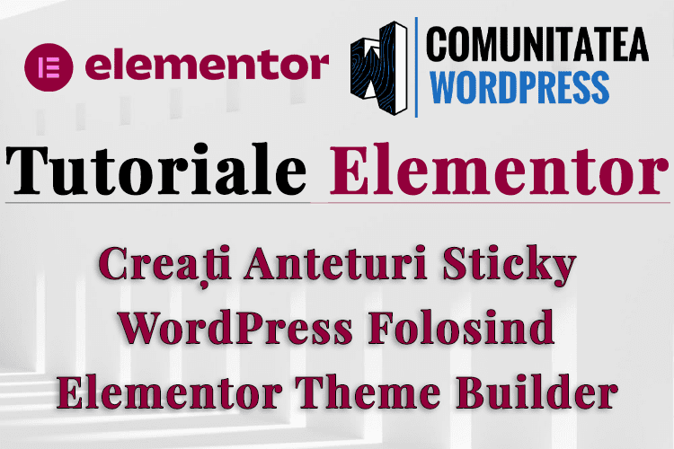 Creați Anteturi Sticky WordPress Folosind Elementor Theme Builder