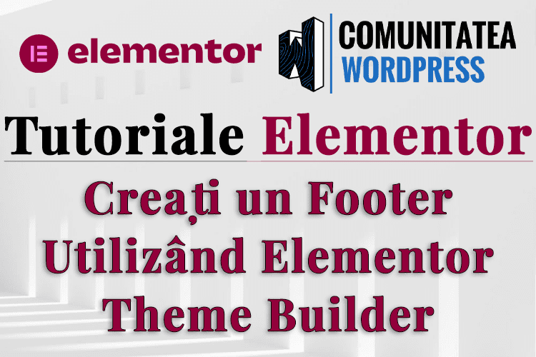 Creați un Footer Utilizând Elementor Theme Builder