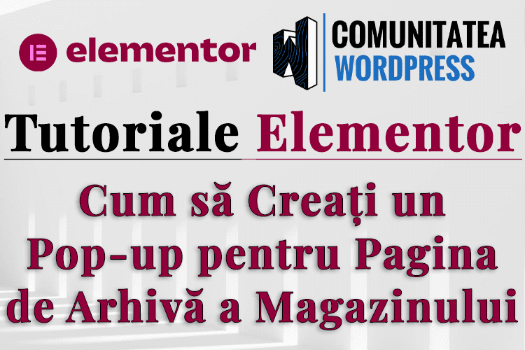 Cum să Creați un Popup pentru Pagina de Arhivă a Magazinului