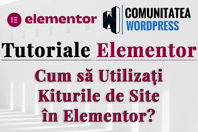 Cum să Utilizați Kiturile de Site în Elementor?