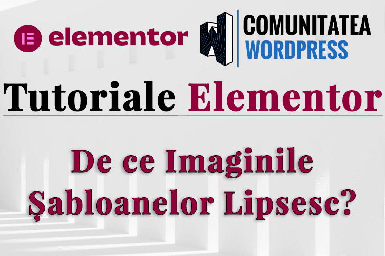 De ce Imaginile Șabloanelor Lipsesc?