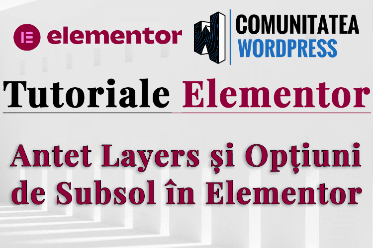 Antet Layers și Opțiuni de Subsol în Elementor