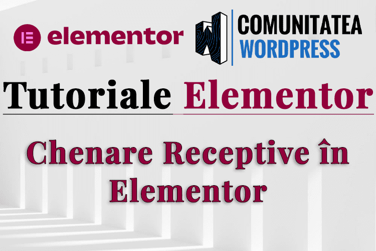 Chenare Receptive în Elementor