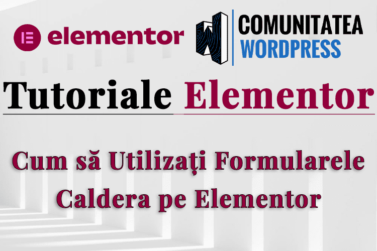 Cum să Utilizați Formularele Caldera pe Elementor
