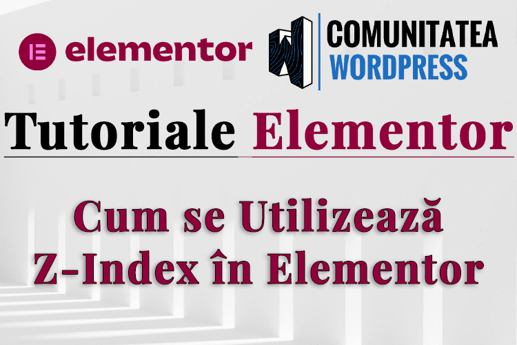 Cum se Utilizează Z-Index în Elementor