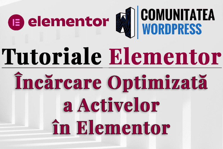 Încărcare Optimizată a Activelor în Elementor