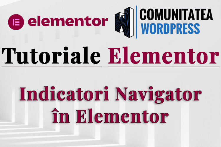 Indicatori Navigator în Elementor
