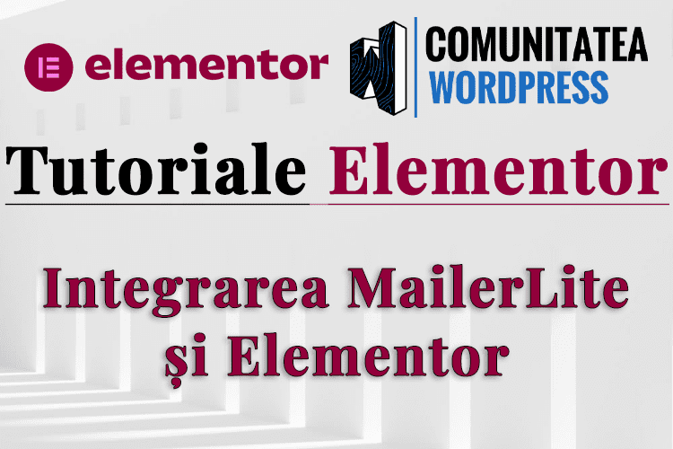 Integrarea MailerLite și Elementor