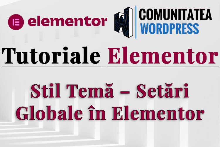 Stil Temă – Setări Globale în Elementor