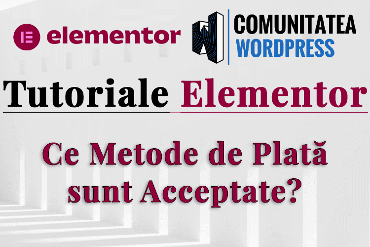 Ce Metode de Plată sunt Acceptate?
