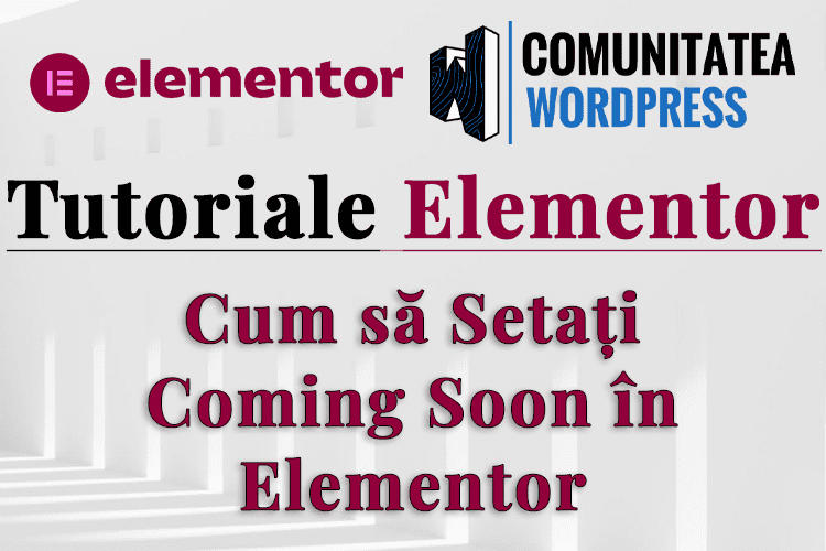 Cum să Setați Coming Soon în Elementor