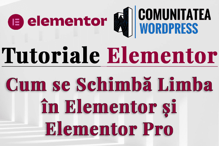 Cum se Schimbă Limba în Elementor și Elementor Pro