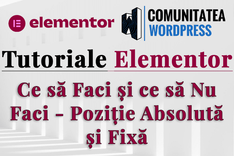 Ce să Faci și ce să Nu Faci - Poziție Absolută și Fixă