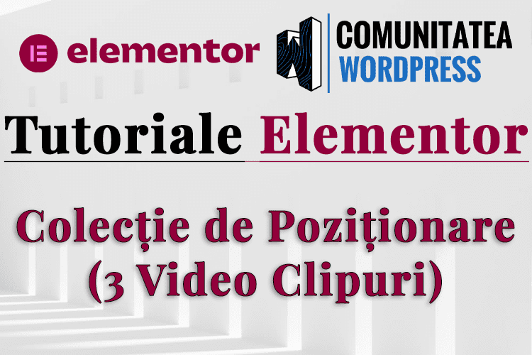 Colecție de Poziționare (3 Video Clipuri)