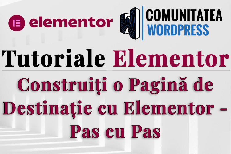 Construiți o Pagină de Destinație cu Elementor - Pas cu Pas