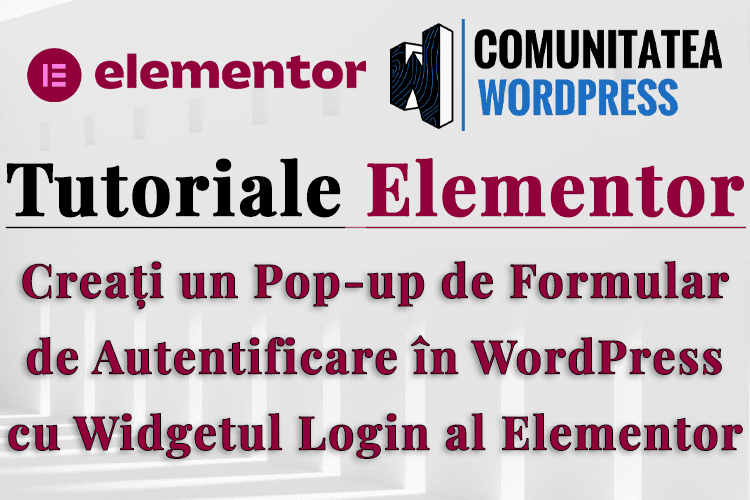 Creați un Popup de Formular de Autentificare în WordPress cu Widgetul Login al Elementor