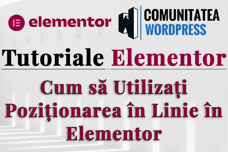 Cum să Utilizați Poziționarea în Linie în Elementor