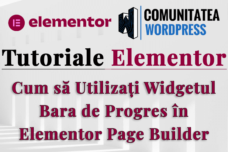 Cum să Utilizați Widgetul Bara de Progres în Elementor Page Builder