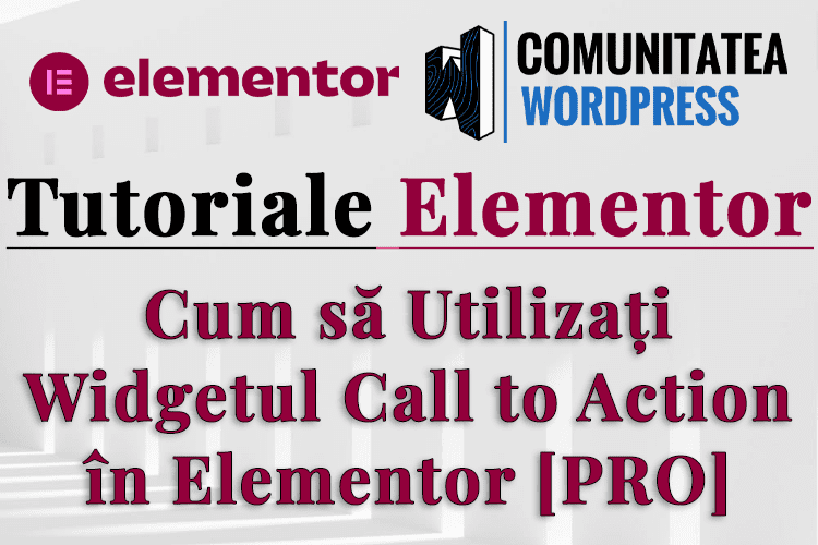 Cum să Utilizați Widgetul Call to Action în Elementor [PRO]