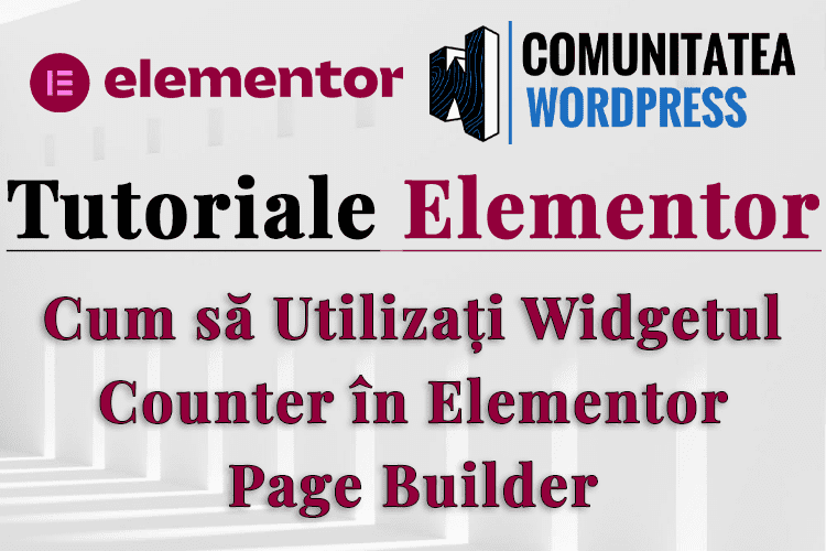 Cum să Utilizați Widgetul Counter în Elementor Page Builder