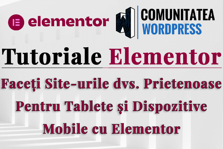 Faceți Siteurile dvs. Prietenoase Pentru Tablete și Dispozitive Mobile cu Elementor