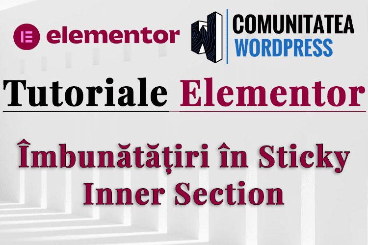 Îmbunătățiri în Sticky Inner Section