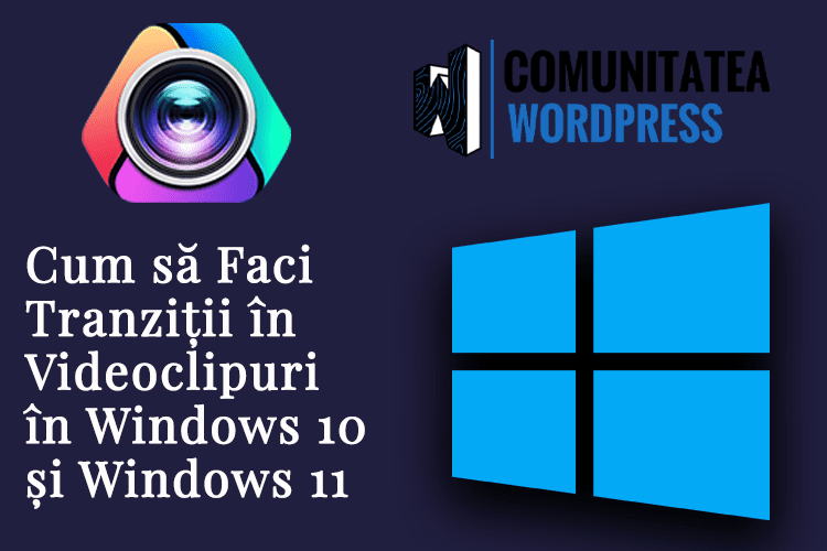 Cum să Faci Tranziții în Videoclipuri în Windows 10 și Windows 11