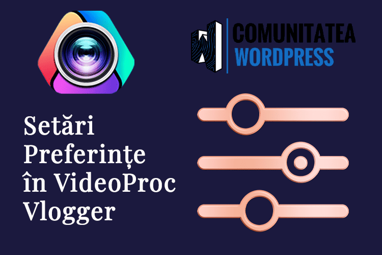 Setări Preferințe în VideoProc Vlogger – Introducere