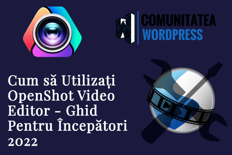 Cum să Utilizați OpenShot Video Editor - Ghid Pentru Începători 2022