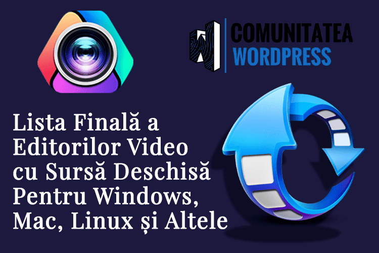 Lista Finală a Editorilor Video cu Sursă Deschisă Pentru Windows, Mac, Linux și Altele