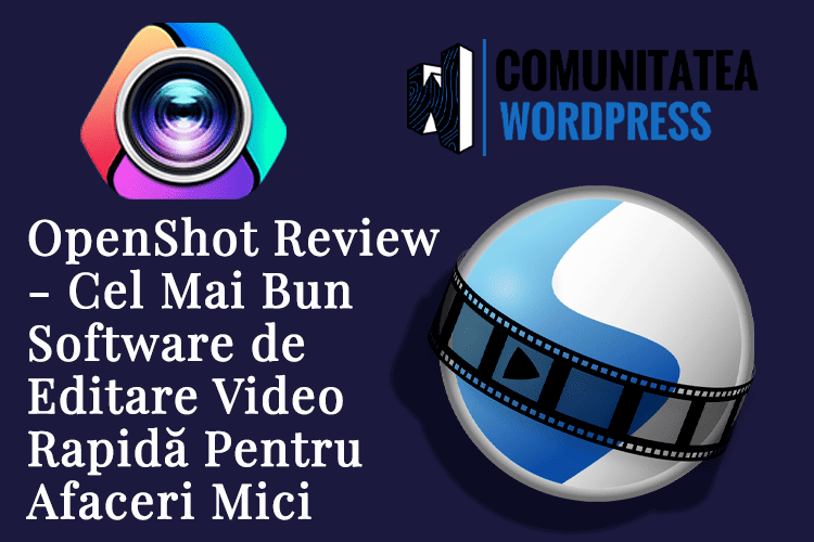 OpenShot Review - Cel Mai Bun Software de Editare Video Rapidă Pentru Afaceri Mici